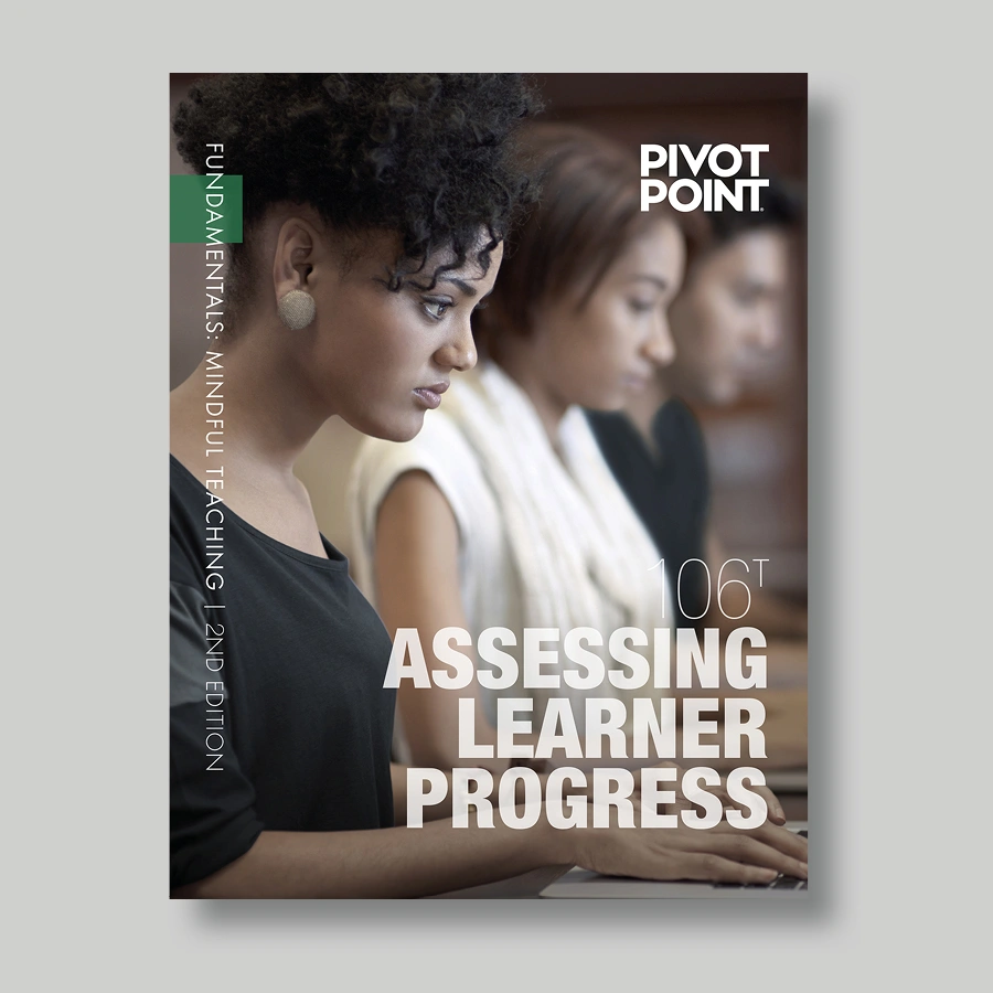 Fundamentals: Mindful Teacher 106 Assessing Learner Progress