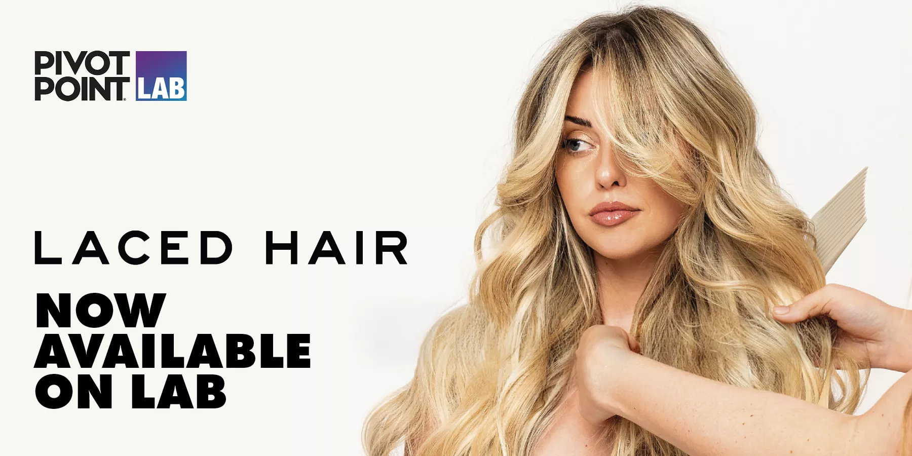 Laced Hair is Now Available on Pivot Point LAB